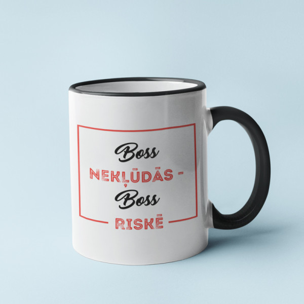 Krūze "Boss nekļūdās - boss riskē"
