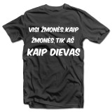 T-krekls "Visi cilvēki, kā jau cilvēki"