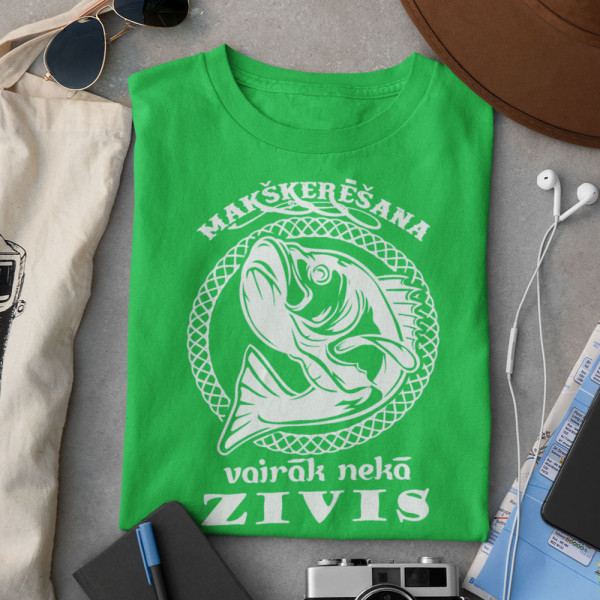 T-krekls "Makšķerēšana vairāk nekā zivis"