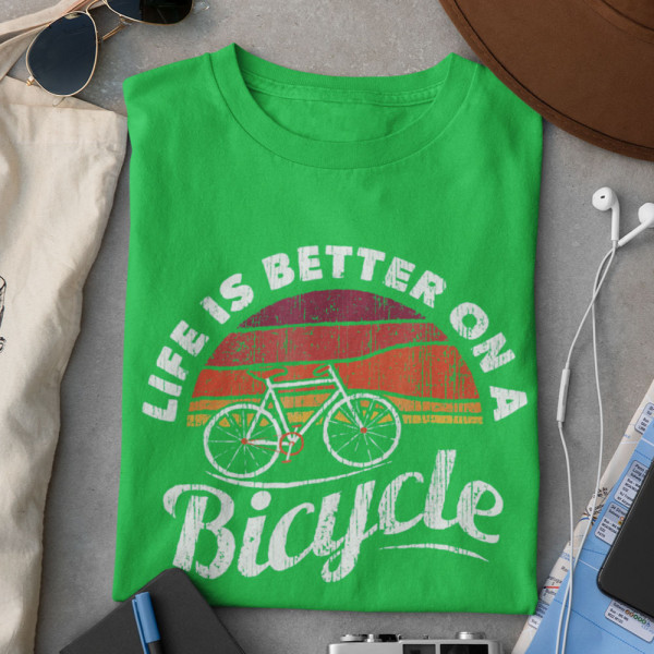 T-krekls "Life is better on a bicycle"