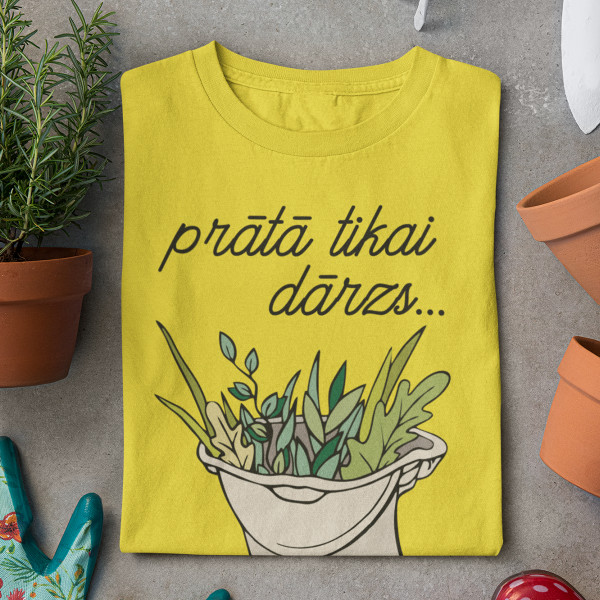 Sieviešu t-krekls "Prātā tikai dārzs"