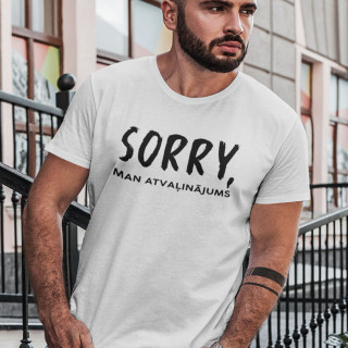 T-krekls "Sorry, man atvaļinājums"