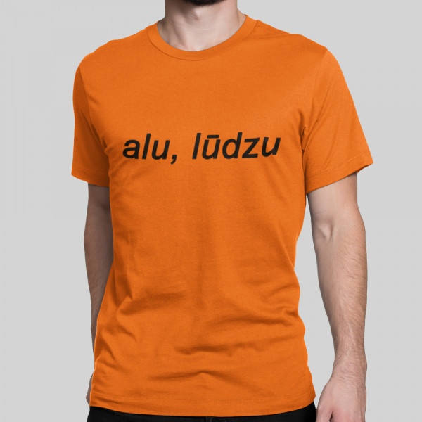 T-krekls "Alu, lūdzu"