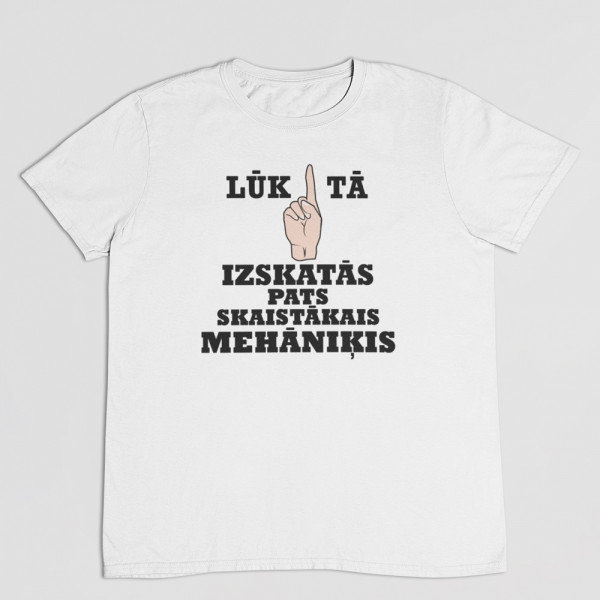 T-krekls "Skaistākais mehāniķis"