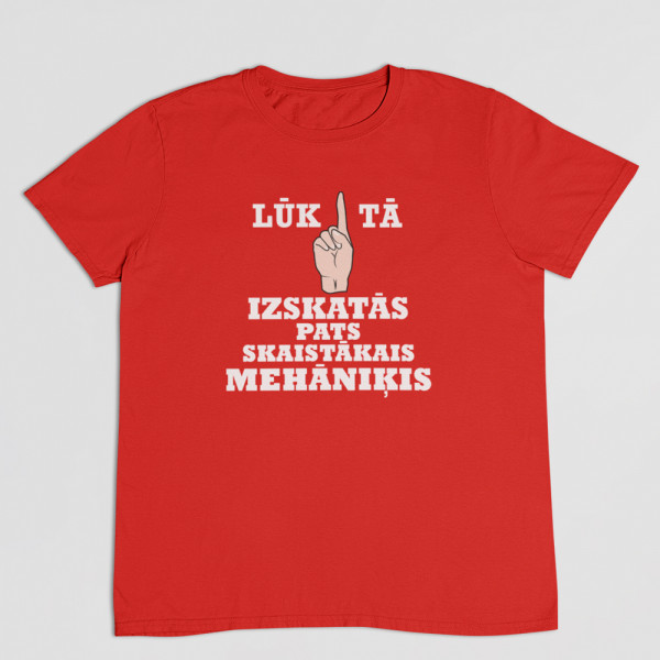 T-krekls "Skaistākais mehāniķis"