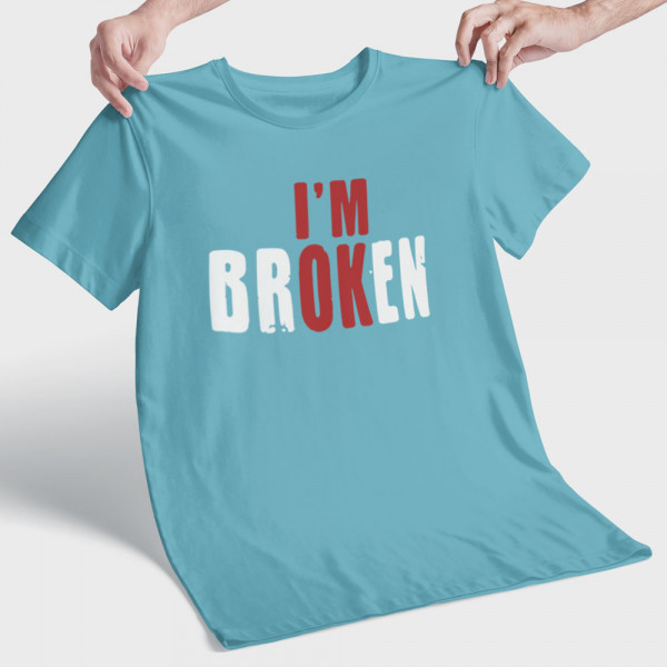 T-krekls "I'm broken"