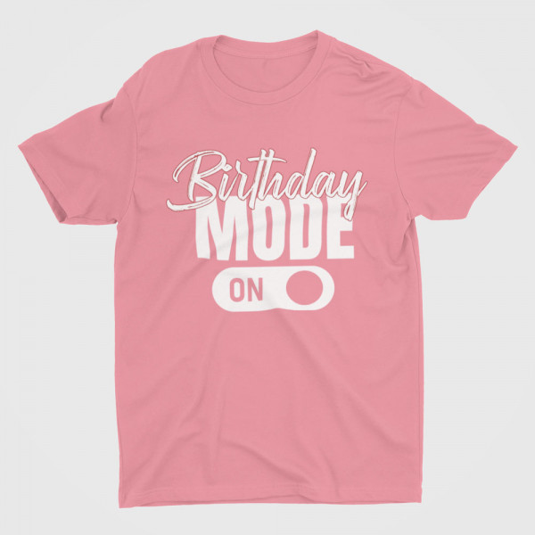T-krekls "Birthday mode"