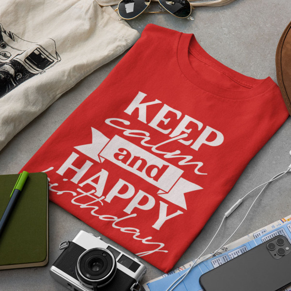 T-krekls "Keep calm and happy birthday"