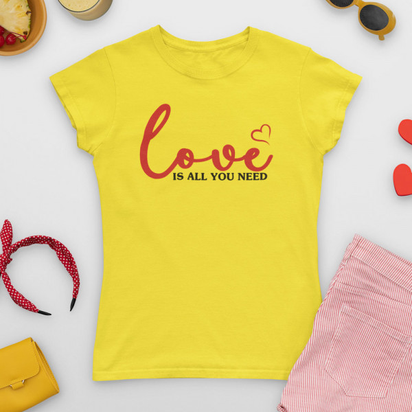 Sieviešu T-krekls "Love is all you need"