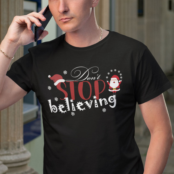 T-krekls "Don't stop believing"