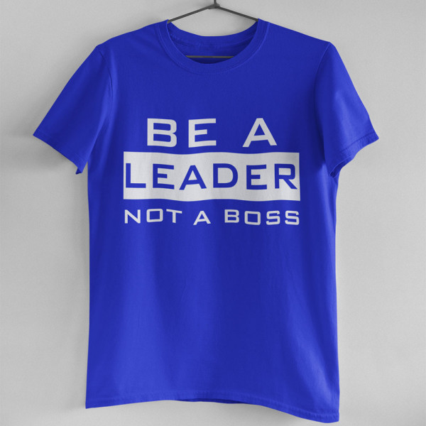 T-krekls "Be a leader"