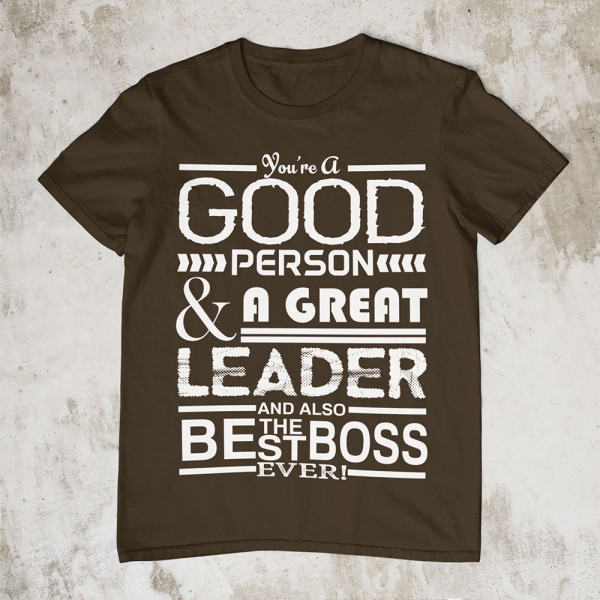 T-krekls "A Great Leader"