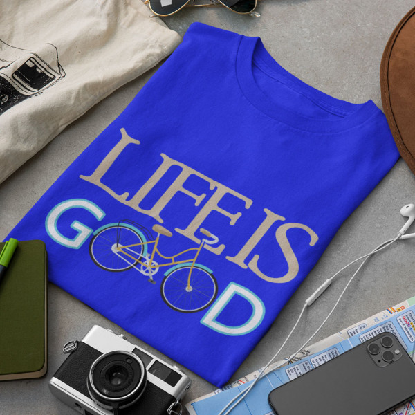 T-krekls "Life is good"