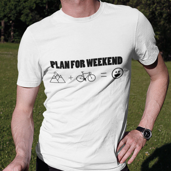 T-krekls "Plan for weekend"