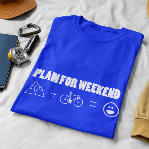 T-krekls "Plan for weekend"