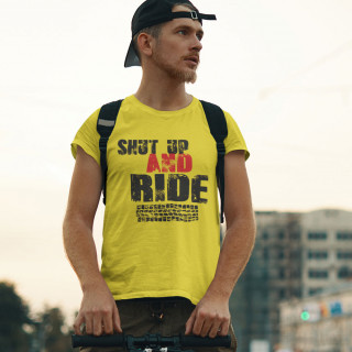 T-krekls "Shut up and ride"