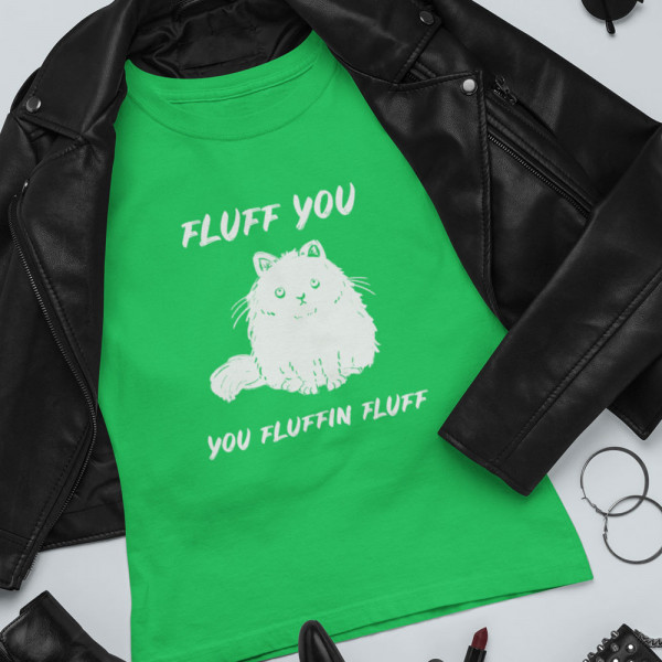 Sieviešu t-krekls "Fluff you"