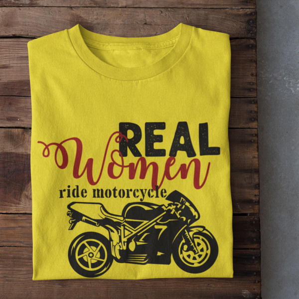 Sieviešu T-krekls "Real women ride motorcycle"