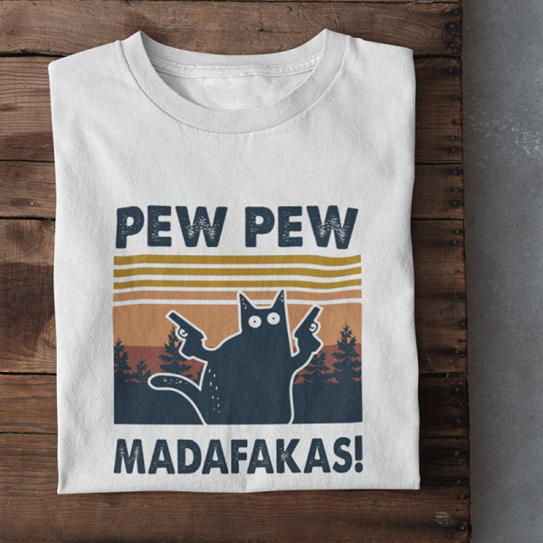 T-krekls "Pew pew madafakas"