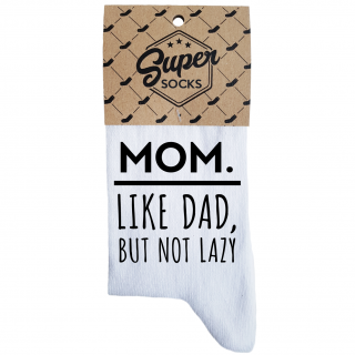 Sieviešu zeķes „Mom.Like dad,but not lazy“