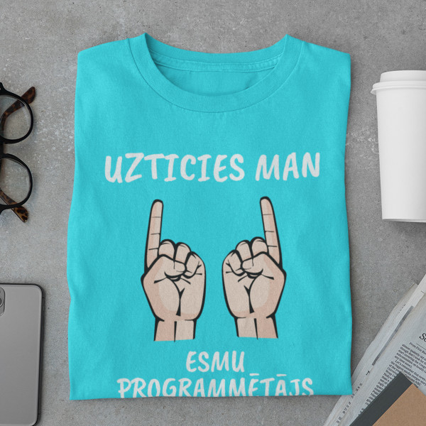 T-krekls "Uzticies programmētājam"