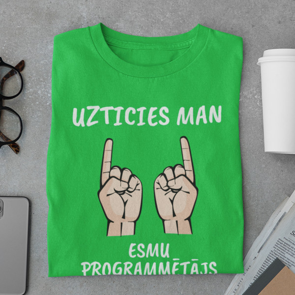 T-krekls "Uzticies programmētājam"
