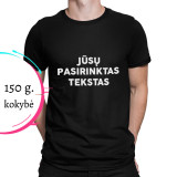 T-krekls ar tekstu pēc Jūsu izvēles