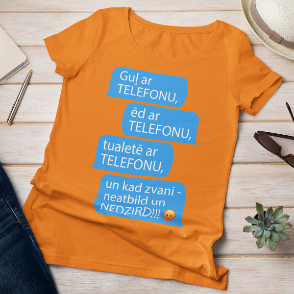 Sieviešu t-krekls "Visur ar telefonu"