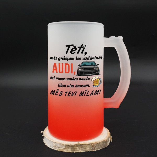 Alus kauss "Gribējām tev uzdāvināt AUDI"