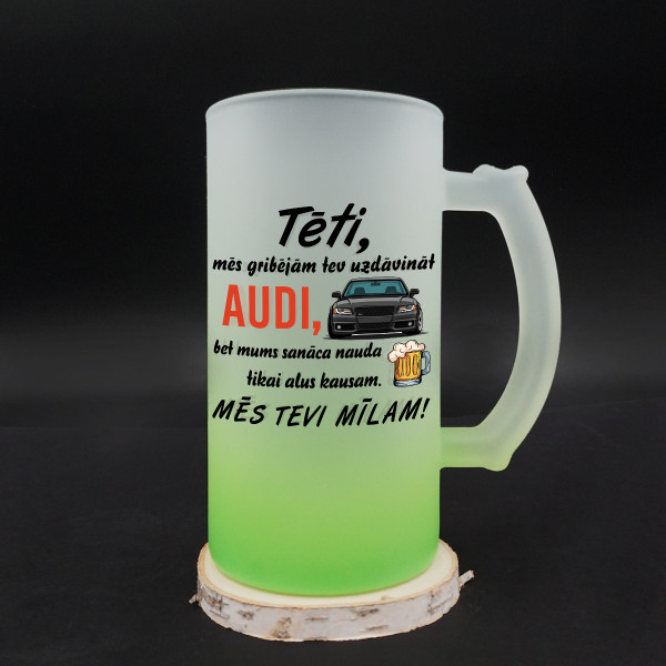 Alus kauss "Gribējām tev uzdāvināt AUDI"