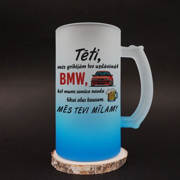 Alus kauss "Gribējām tev uzdāvināt BMW"
