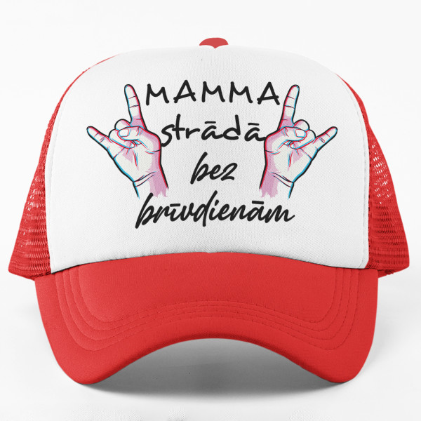 Cepure "Mamma strādā bez brīvdienām"