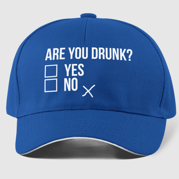Cepure "Are you drunk?"