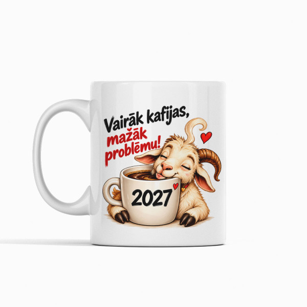 Krūze „2027 – Vairāk kafijas, mazāk problēmu“