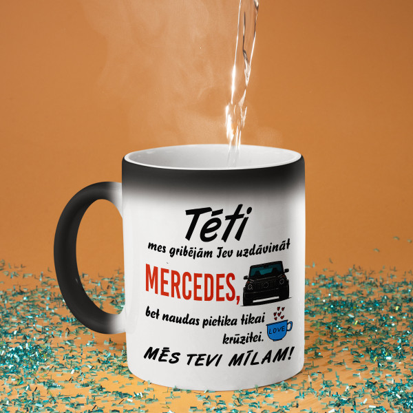 Krūze "Mēs gribējām Tev uzdāvināt Mercedes"