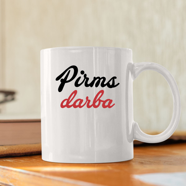 Krūze "Pirms darba"