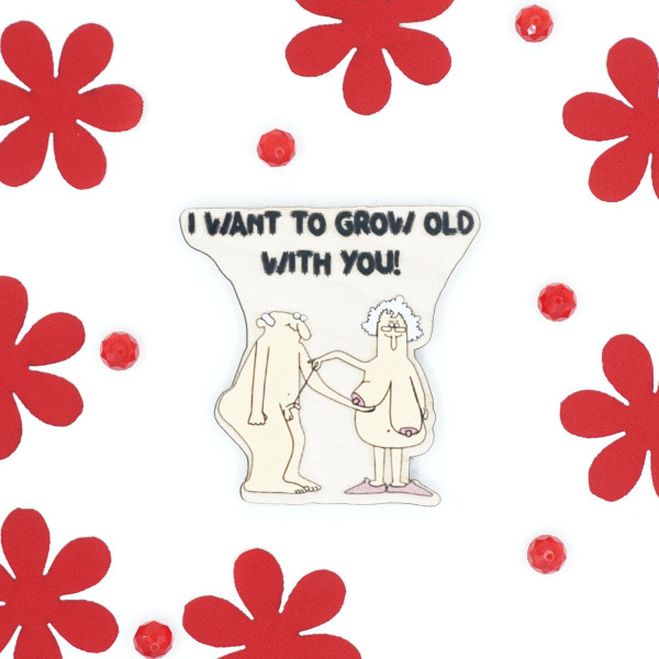 Magnēts "I want to grow old with You"