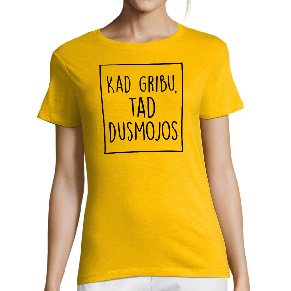 Sieviešu T-krekls "Dusmīga"
