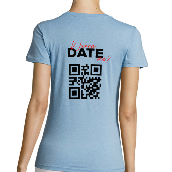 Sieviešu t-krekls "Wanna date me?" ar personalizētu QR kodu