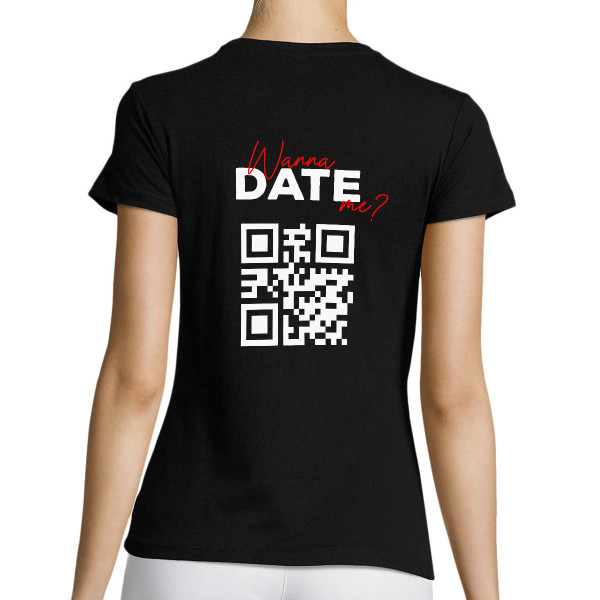 Sieviešu t-krekls "Wanna date me?" ar personalizētu QR kodu