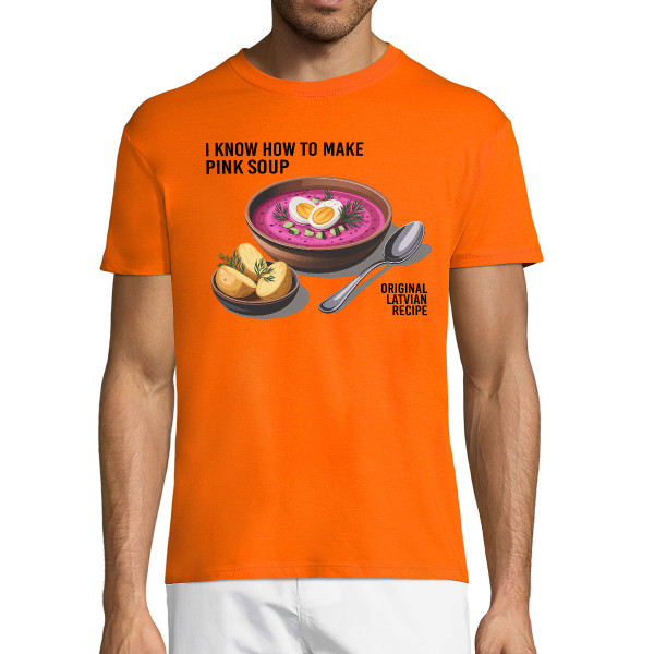 T-krekls  "I know how to make pink soup"