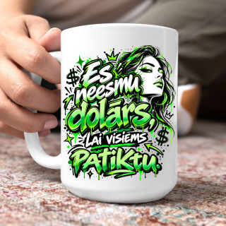 XL krūze "Es neesmu dolārs, lai visiems patiktu" (450ml) XL krūze "Es neesmu dolārs, lai visiems patiktu" (450ml)